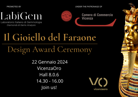 A Vicenzaoro January 2024, si terrà l’Evento di Premiazione del Concorso di Design “Il Gioiello del Faraone”, organizzato dal Laboratorio Italiano di Gemmologia (Labigem) di Vicenza